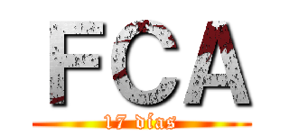 ＦＣＡ (17 días)