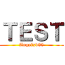 ＴＥＳＴ (Angelxd35)