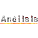 Ａｎáｌｉｓｉｓ (Openings & Endings)