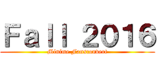 Ｆａｌｌ ２０１６ (Minime Fansconvert)
