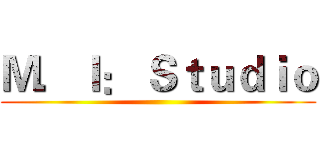 Ｍ．Ｉ： Ｓｔｕｄｉｏ ()