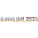 ＢＩＮＵＳＩＡＮ ２０２５ (BBM 02 04)