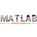 ＭＡＴＬＡＢ (FIGHTING!!)