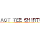 ＡＯＴ ＴＥＥ ＳＨＩＲＴＳ (5 ROBUX EACH)