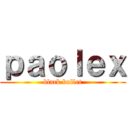 ｐａｏｌｅｘ (black bullet)