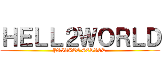 ＨＥＬＬ２ＷＯＲＬＤ (PRIVATE SERVER )