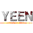 ＹＥＥＮ (attack on titan)