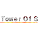 Ｔｏｗｅｒ Ｏｆ Ｓ (Tower Of Saviors)
