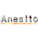 Ａｎａｓｉｔｏ (anas)