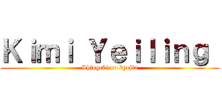Ｋｉｍｉ Ｙｅｉｌｉｎｇ  (Shingeki no kyojin)