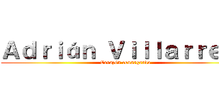 Ａｄｒｉáｎ Ｖｉｌｌａｒｒｅａｌ (Corazón consagrado)