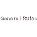 Ｇｅｎｅｒａｌ Ｒｕｌｅｓ (attack on titan)