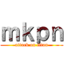 ｍｋｐｎ (attack on titan)
