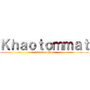 Ｋｈａｏｔｏｍｍａｔ (attack on Hon)