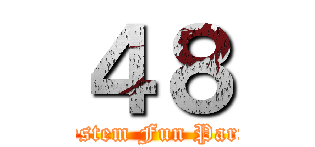 ４８ (System Fun Party)